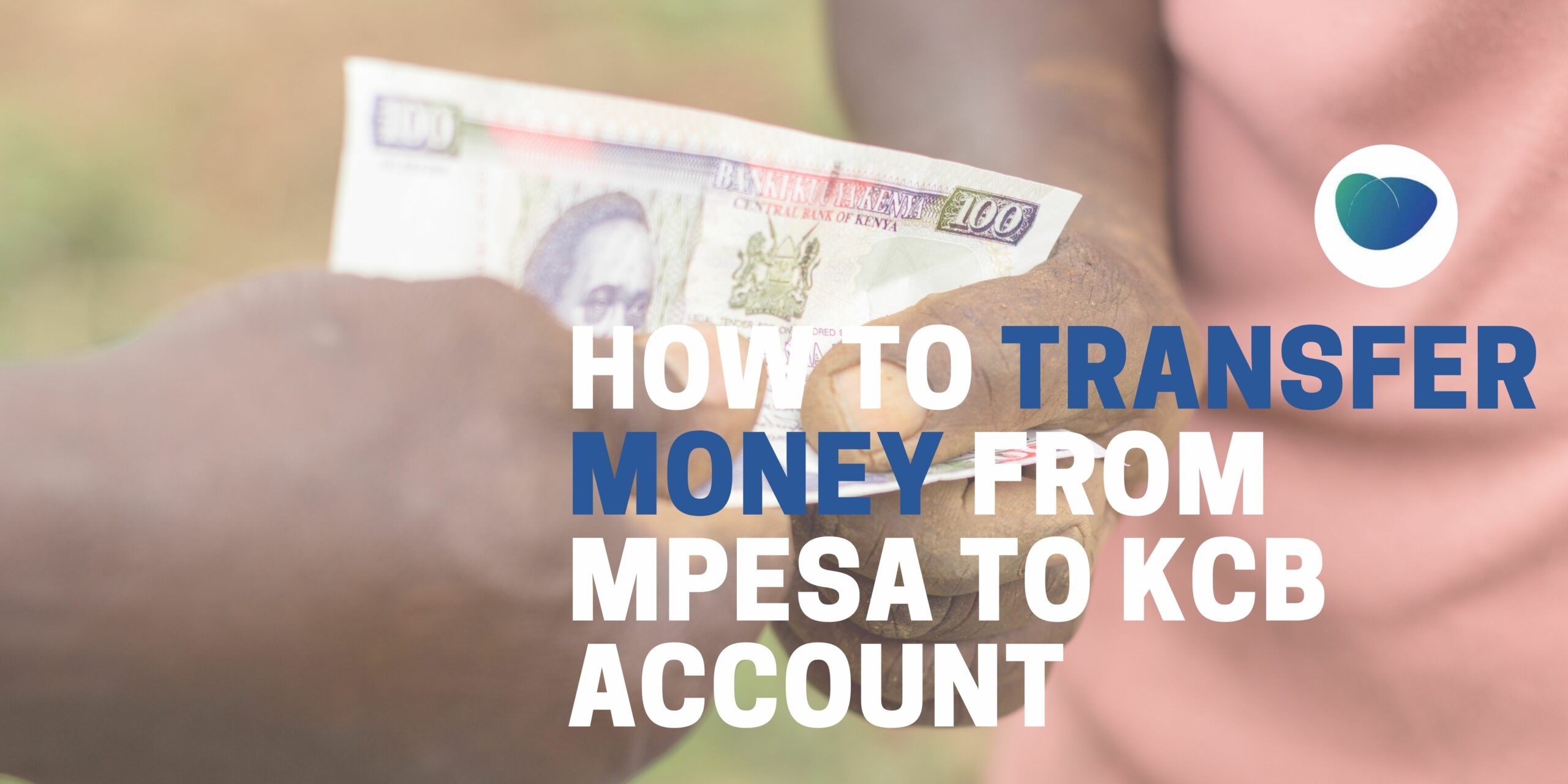 How To Transfer Money From Mpesa To Bank Account