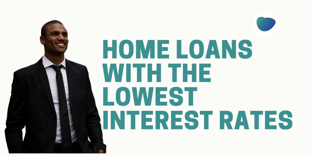 home-loans-with-the-lowest-interest-rates